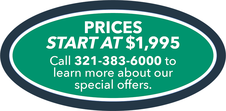 Prices start at $1,995. Call 321-383-6000 to learn more about our special offers.